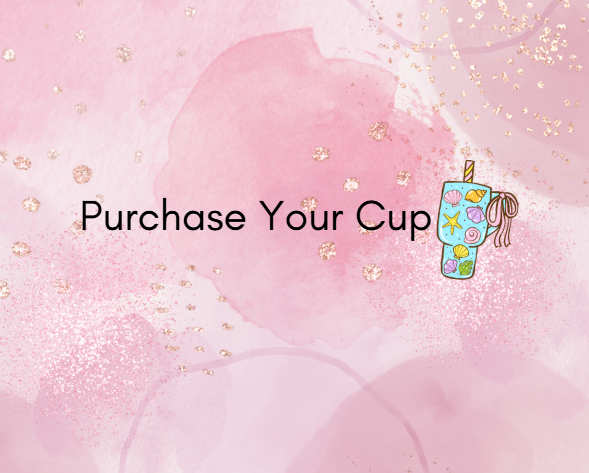 Purchase Your Cup